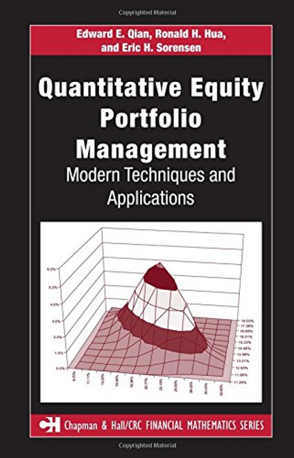 Quantitative Equity Portfolio Management: Modern Techniques and Applications (Chapman and Hall/CRC Financial Mathematics Series)