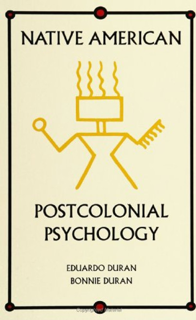 Native American Postcolonial Psychology