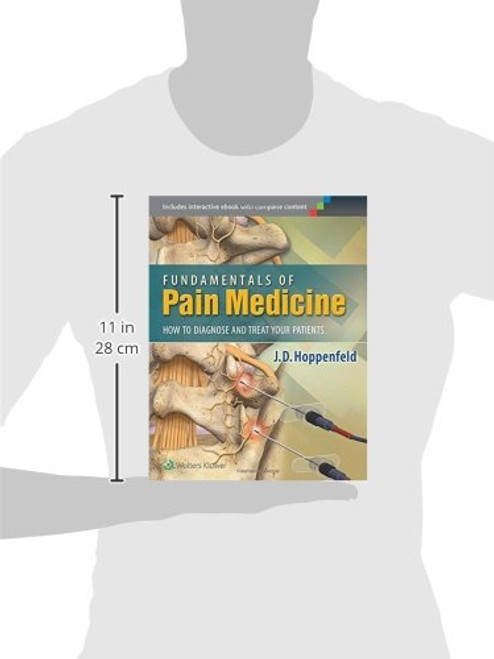 Fundamentals of Pain Medicine: How to Diagnose and Treat your Patients