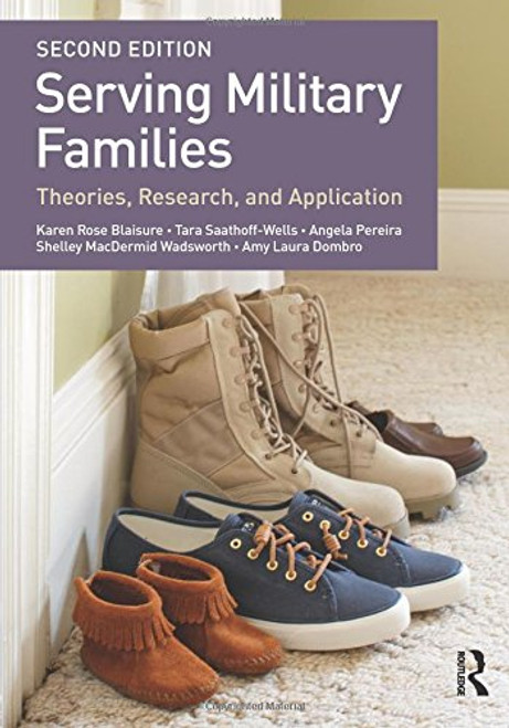 Serving Military Families: Theories, Research, and Application (Textbooks in Family Studies)