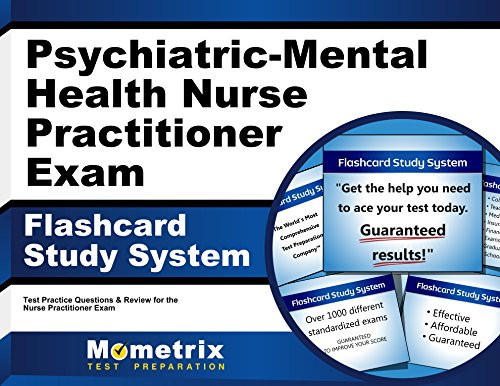 Psychiatric-Mental Health Nurse Practitioner Exam Flashcard Study System: NP Test Practice Questions & Review for the Nurse Practitioner Exam (Cards)