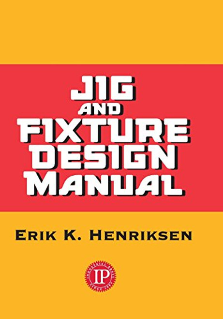 Jig & Fixture Design Manual