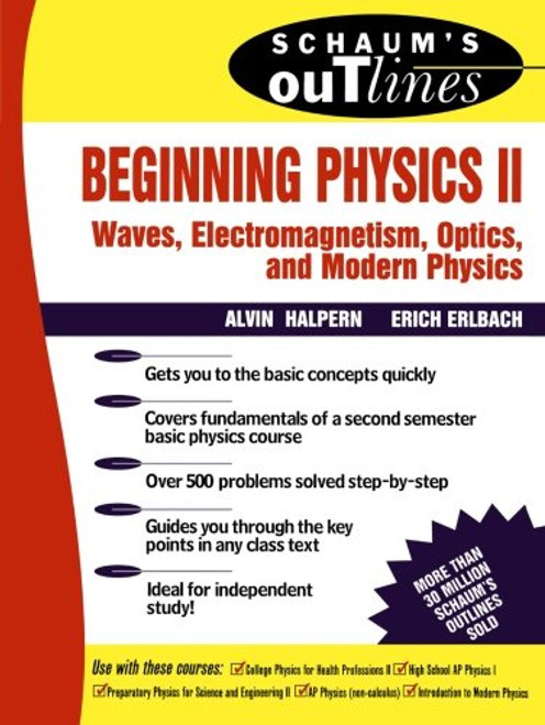 Beginning Physics II:  Waves, Electromagnetism, Optics and Modern Physics