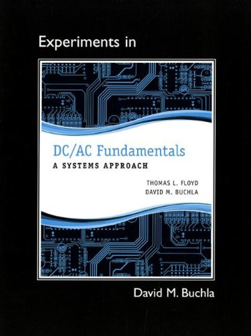 Lab Manual for DC/AC Fundamentals: A Systems Approach