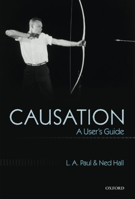 Causation: A User's Guide