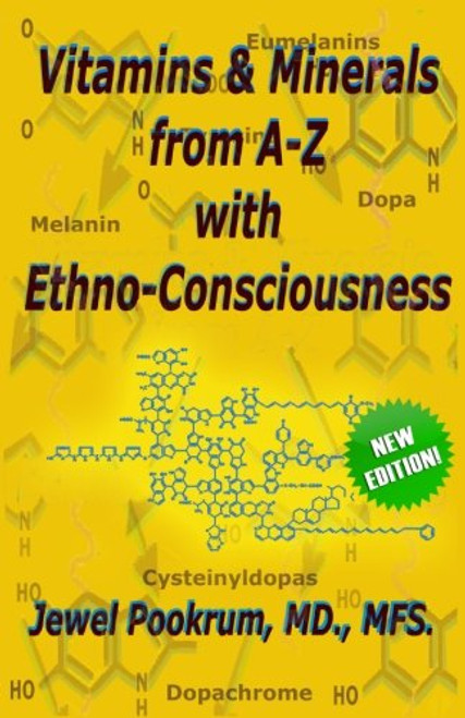 Vitamins and Minerals From A to Z with Ethno-Consciousness