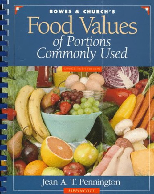 Bowes & Church's Food Values of Portions Commonly Used: Spiral (Bowes and Church's Food Values of Portions Commonly Used)