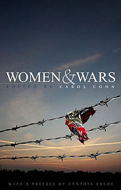 Women and Wars: Contested Histories, Uncertain Futures