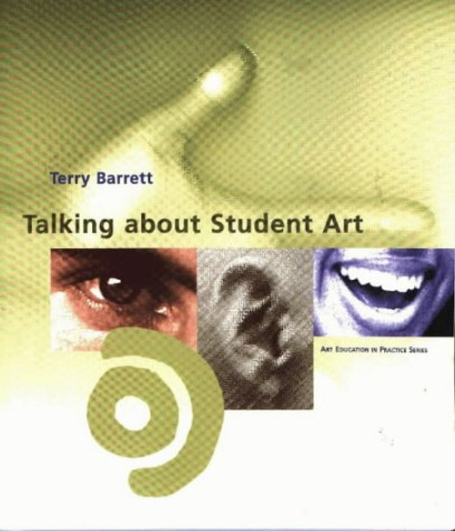 Talking About Student Art (Art Education in Practice)