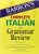 Complete Italian Grammar Review (Barron's Foreign Language Guides)