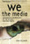 We the Media: Grassroots Journalism By the People, For the People