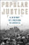 Popular Justice: A History of Lynching in America (American Ways Series)