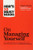 HBR's 10 Must Reads on Managing Yourself (with bonus article How Will You Measure Your Life? by Clayton M. Christensen)