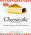 Junior's Cheesecake Cookbook: 50 To-Die-For Recipes of New York-Style Cheesecake