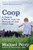 Coop: A Year of Poultry, Pigs, and Parenting