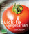 Quick-Fix Vegetarian: Healthy Home-Cooked Meals in 30 Minutes or Less (Quick-Fix Cooking)