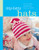 Itty-Bitty Hats: cute and cuddly caps to knit for babies and toddlers