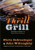 The Thrill of the Grill: Techniques, Recipes, & Down-Home Barbecue