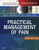 Practical Management of Pain, 5e (PRACTICAL MANAGEMENT OF PAIN (RAJ))