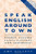 Speak English Around Town (Book & Audio CD set)