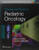 Principles and Practice of Pediatric Oncology