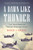 A Dawn Like Thunder: The True Story of Torpedo Squadron Eight