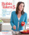 Robin Takes 5: 500 Recipes, 5 Ingredients or Less, 500 Calories or Less, for 5 Nights/Week at 5:00 PM