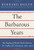 The Barbarous Years: The Peopling of British North America: The Conflict of Civilizations, 1600-1675