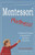 Montessori Madness! A Parent to Parent Argument for Montessori Education