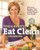 Tosca Reno's Eat Clean Cookbook: Delicious Recipes That Will Burn Fat and Re-Shape Your Body!