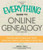 The Everything Guide to Online Genealogy: Use the Web to trace your roots, share your history, and create a family tree