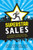 SuperSTAR Sales: A 31-Day Plan to Motivate People, Build Rapport, and Close More Sales