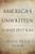 America's Unwritten Constitution: The Precedents and Principles We Live By