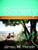 Life In Society: Readings for Sociology: A Down-to-Earth Approach (4th Edition)