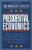 Presidential Economics: The Making of Economic Policy From Roosevelt to Clinton (Applications; 87)