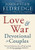 Love and War Devotional for Couples: The Eight-Week Adventure That Will Help You Find the Marriage You Always Dreamed Of