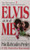 Elvis and Me: The True Story of the Love Between Priscilla Presley and the King of Rock N' Roll