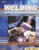 Welding: Principles and Applications, Fifth Edition