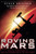 Roving Mars: Spirit, Opportunity, and the Exploration of the Red Planet