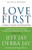 Love First: A Family's Guide to Intervention