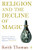 Religion and the Decline of Magic: Studies in Popular Beliefs in Sixteenth and Seventeenth-Century England (Penguin History)