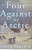 Four Against the Arctic: Shipwrecked for Six Years at the Top of the World
