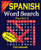 Large Print Spanish Word Search Puzzles 2 (Volume 2) (Spanish Edition)