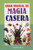 Gran Manual de Magia Casera (Spanish Edition)