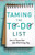 Taming the To-Do List: How to Choose Your Best Work Every Day