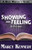 Mastering Showing and Telling in Your Fiction (Busy Writer's Guides) (Volume 4)