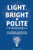 Light, Bright and Polite For Professionals: How businesses and professionals can shine online using social media
