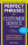 Perfect Phrases for Customer Service, Second Edition (Perfect Phrases Series)