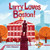 Larry Loves Boston!: A Larry Gets Lost Book