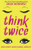 Think Twice (Don't Even Think About It) (Volume 2)